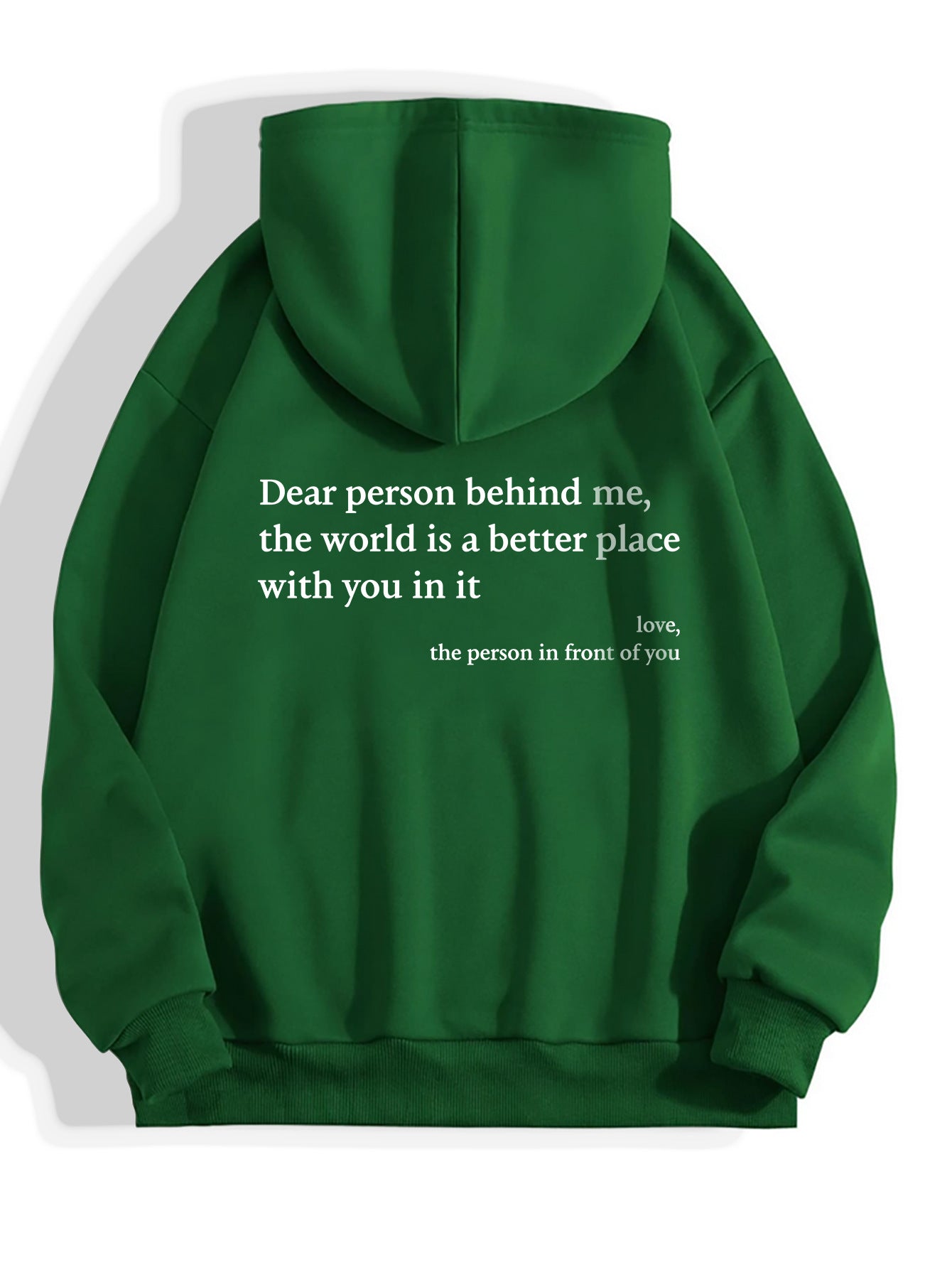 Green plush hoodie with hood, drawstrings, kangaroo pocket, and printed back message